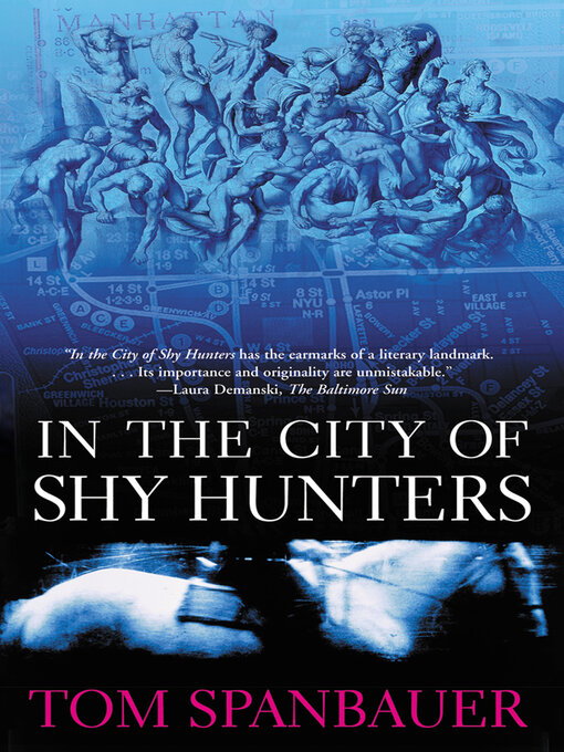 Title details for In the City of Shy Hunters by Tom Spanbauer - Wait list